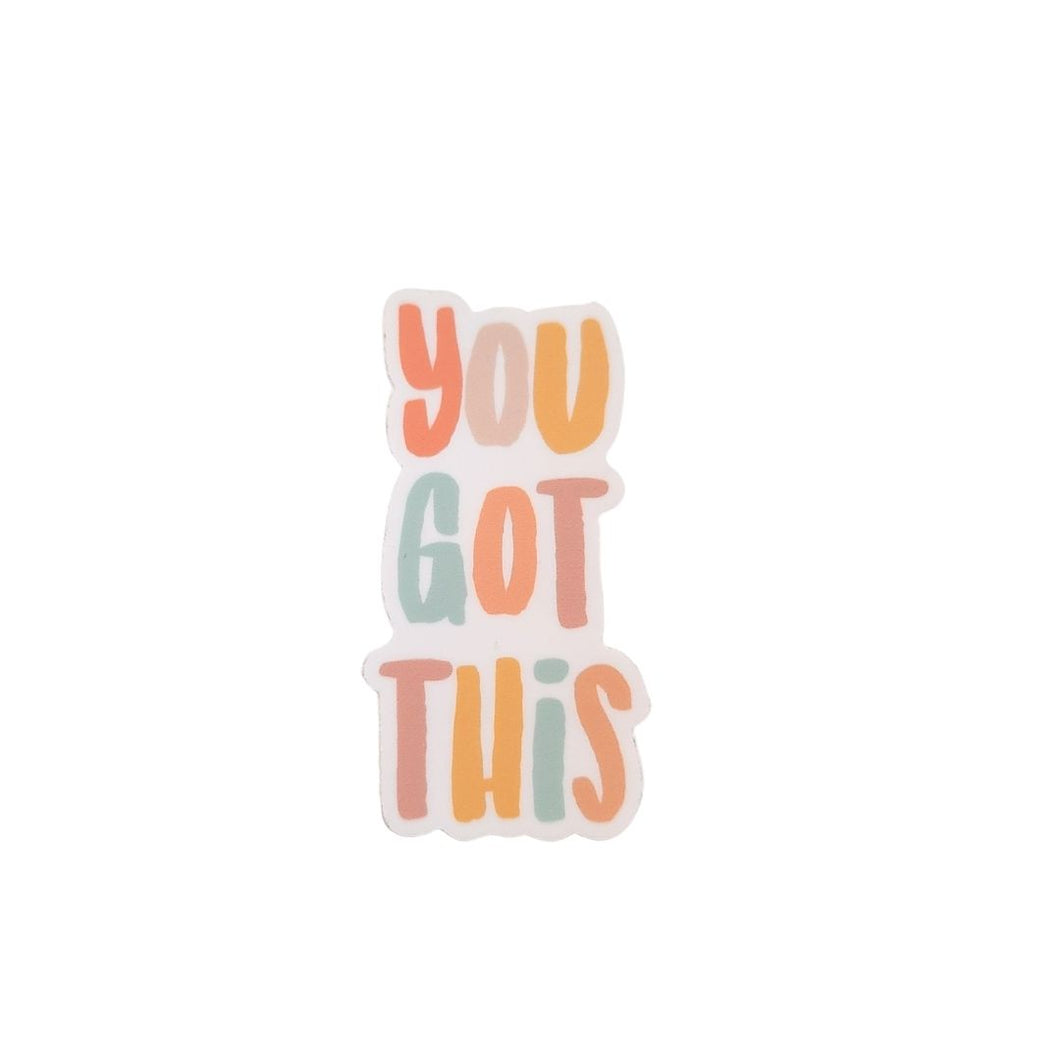 You Got This Sticker