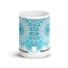 Load image into Gallery viewer, What You Think You Become Mug
